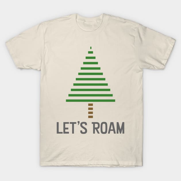 Let's Roam Tree T-Shirt by Feedthestoke